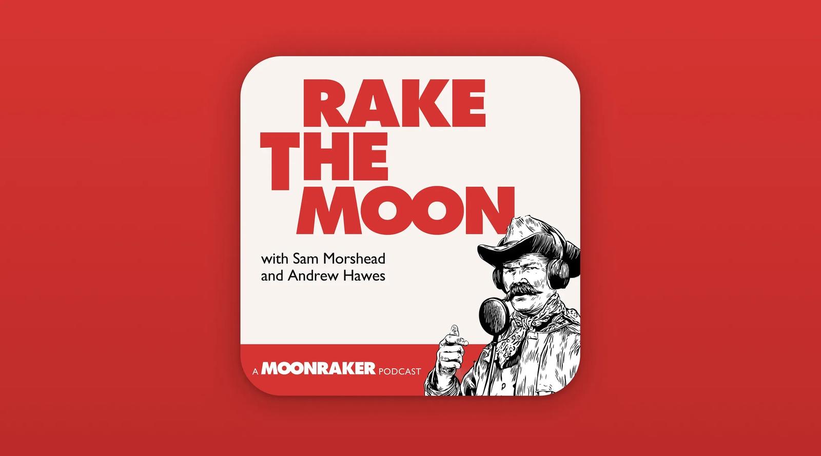 Rake the moon pod image